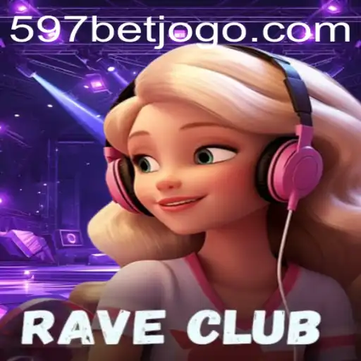 Discover the Exciting World of RaveClub with 597bet